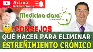 🥺😀 ESTREÑIMIENTO CRÓNICO TRATAMIENTOS + EFECTIVOS. ELIMINAR estreñimiento | Medicina Clara