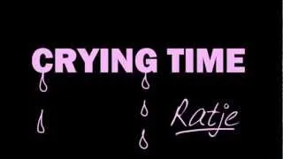 Ratje - Crying Time