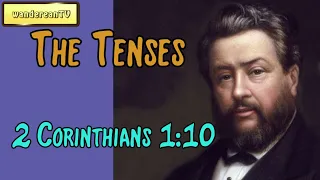 2 Corinthians 1:10  -  The Tenses || Charles Spurgeon’s Sermon