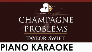 Taylor Swift - champagne problems - HIGHER Key (Piano Karaoke Instrumental)