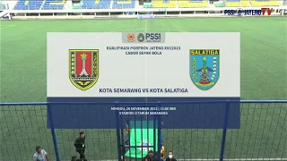 (FULL MATCH) KOTA SEMARANG VS KOTA SALATIGA | KUALIFIKASI PORPROV JATENG XVI/2023