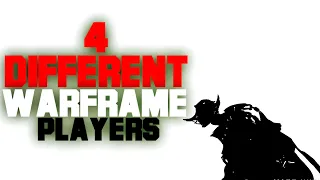 4 Types Of Warframe Players [WHICH ARE YOU]