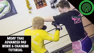 Muay Thai Advanced Pad Work and Chaining Tutorial