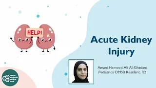 Acute Kidney Injury in Children. Dr. Amani Al-Ghadani