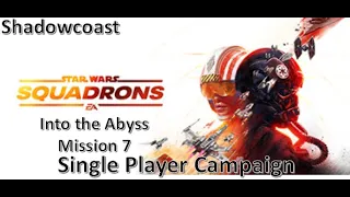 Into the Abyss Star Wars Squadrons [Mission 7]