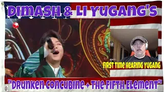 Dimash & Li Yugang's cross-border chorus "Drunken Concubine + The Fifth Element" - REACTION - WOWOW!