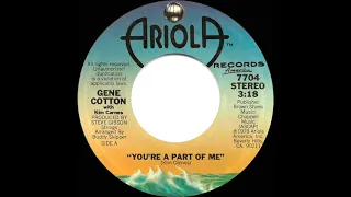 1978 HITS ARCHIVE: You’re A Part Of Me - Gene Cotton & Kim Carnes (stereo 45 single version)