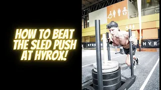 HYROX TOP TIPS - HOW TO BEAT THE SLED PUSH