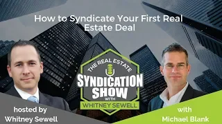 WS71 - How to Syndicate Your First Real Estate Deal