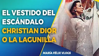 MARÍA FÉLIX VLOGS # 444 EL VESTIDO ESCÁNDALO ¿CHRISTIAN DIOR O LA LAGUNILLA?