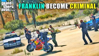 GTA 5 : FRANKLIN BECOME CRIMINAL IN LOS SANTOS #38 || BB IS LIVE