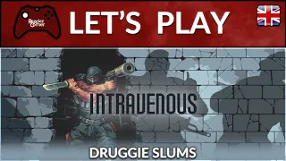 Druggie Slums - Intravenous - Part 02 - True Difficulty - With Commentaries