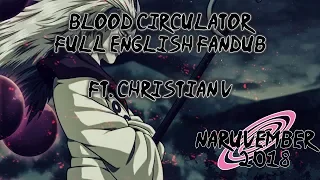 【Naruvember 2018】 Blood Circulator (Naruto Shippuden) Full English Fandub 【@chibiristft. Rage】