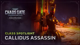 Execution Force: Class Spotlight | Callidus Assassin