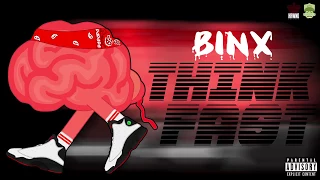 BINX - THINK FAST