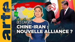 Chine-Iran : nouvelle alliance ? - Le dessous des cartes - L’essentiel | ARTE