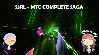 Beat Saber | S3rl - MTC Saga Complete ( Expert+ S Rank )