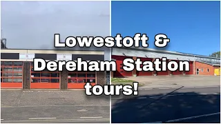 Lowestoft South & Dereham Station Tours! (SFRS & NFRS)