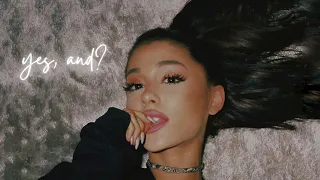 ariana grande - yes, and? (short version)