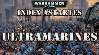 WARHAMMER 40K LORE: INDEX ASTARTES ULTRAMARINES