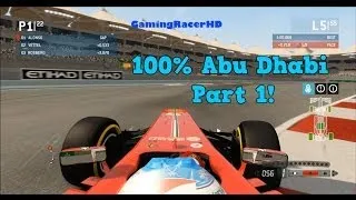 F1 2013 - Abu Dhabi 100% Race - Part 1! (1080p HD)