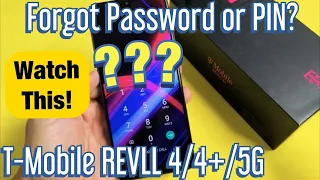 T-Mobile REVVL 4/4+/5G: Forgot Password or PIN? (Master Factory Reset)