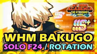 WHM Bakugo SSS+ Solo Floor 24 Assessment/Text guide/Rotation－My Hero Academia | The Strongest Hero