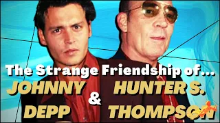 The Strange Friendship of Johnny Depp and Hunter S. Thompson (The Colonel and The Doctor)