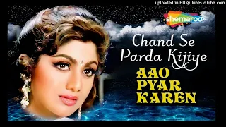 Chand Se Parda Kijiye _ Aao Pyaar Karen (1994) _ Audio Song _ Saif Ali Khan _ Shilpa Shetty_160K)