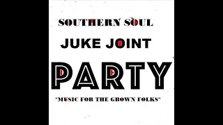 Southern Soul "Juke Joint Party" by Frederick Geason