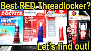 Which "Red" Threadlocker is Best?  Let's find out!