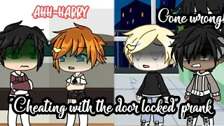 "Cheating with the door locked" prank // Drarry and Blairon // GONE WRONG!?!