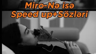 Miro- Nə isə speed up+ Lyrics (sözləri)