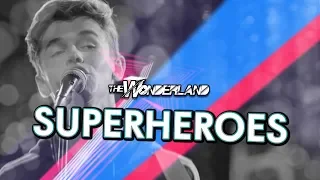 The Wonderland | Superheroes (The Script Cover) | Official Music Video