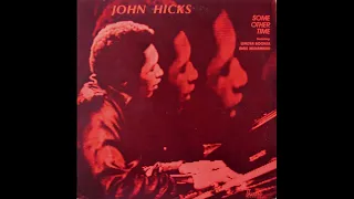 John Hicks - Some Other Time (Full Album)