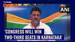 'We're confident Congress will win two-third of seats in Karnataka,' says Deputy CM DK Shivakumar