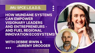 How Mundane Systems Can Empower Visionary Leaders and Entrepreneurs - and Fuel Regional Innovation!