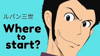 How to get into Lupin III - The Ultimate Guide 2024
