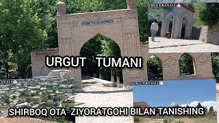 SHIRBOQ OTA ZIYORATGOHI BILAN BIRGA TANISHAMIZ VA FOYDALI MAʼLUMOTLAR