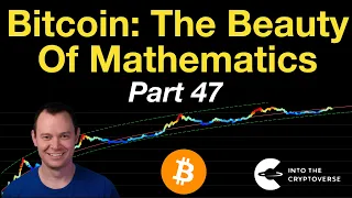 Bitcoin: The Beauty of Mathematics (Part 47)