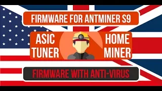 "ASICTUNER" OVERCLOCKing FIRMWARE FOR ANTMINER S9 ALL SERIES