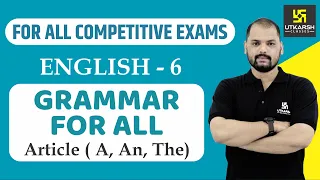 Article: A, An, The(Part-6) | English Grammar For All Competitive Exams | English EP-6 | By Ravi Sir