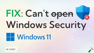 Solved: Can't open Windows Security in Windows 11