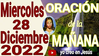 oración de la mañana del dia miercoles 28 de diciembre del 2022