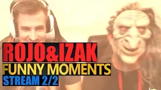 Funny Moments IZAK & ROJO | STREAM #2 2/2