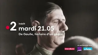 De Gaulle histoire d'un géant - Bande-annonce