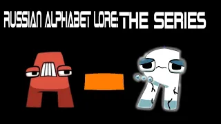 @fedetalestheinvasion Russian Alphabet Lore: The Series [А-Я]