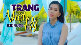 Trang Nhật Ký - Hồng Phượng | MV OFFICIAL