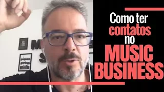 Como ter contatos no Music Business?