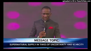 SUPERNATURAL SUPPLY IN TIMES OF UNCERTAINTY AND SCARCITY - Dr PAUL ENENCHE